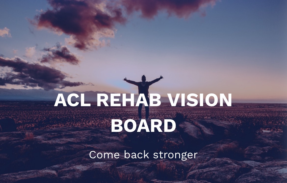 acl rehab vision board